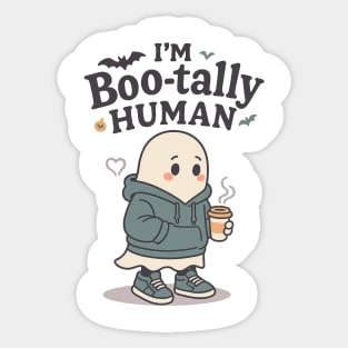 I’m Boo-tally Human Sticker